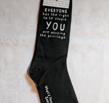 What d You Say? Socks Everyone Has the Right to be Stupid For Discount