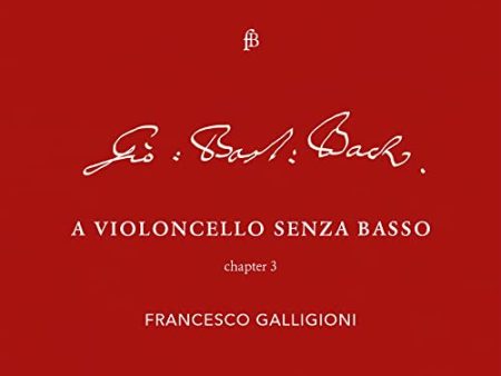 BACH, J.S.   GALLIGIONI - VIOLONCELLO - CHAPTER 3 (CD) Online Hot Sale